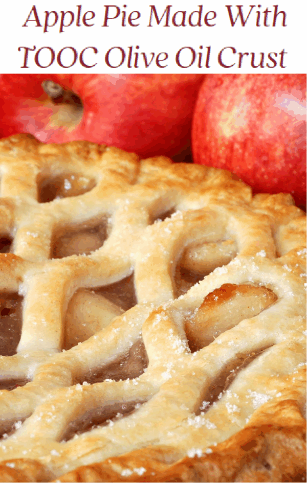 Apple Pie Made With TOOC Olive Oil Crust