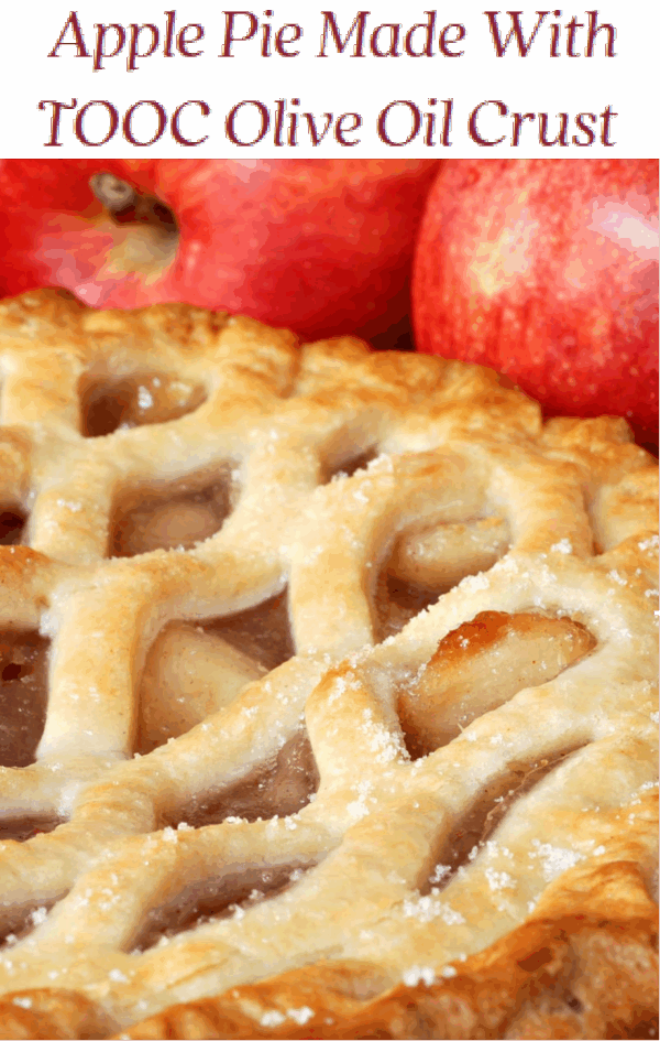 Apple Pie Made With TOOC Olive Oil Crust