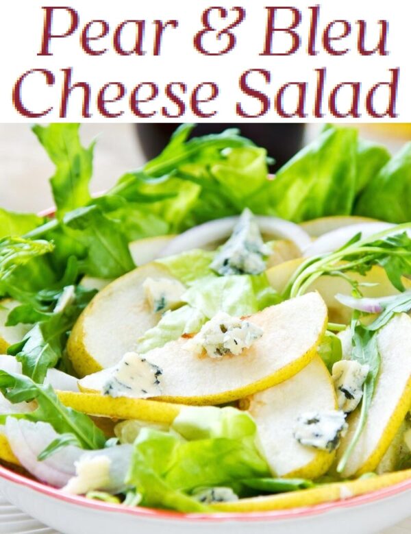 Pear & Bleu Cheese Salad
